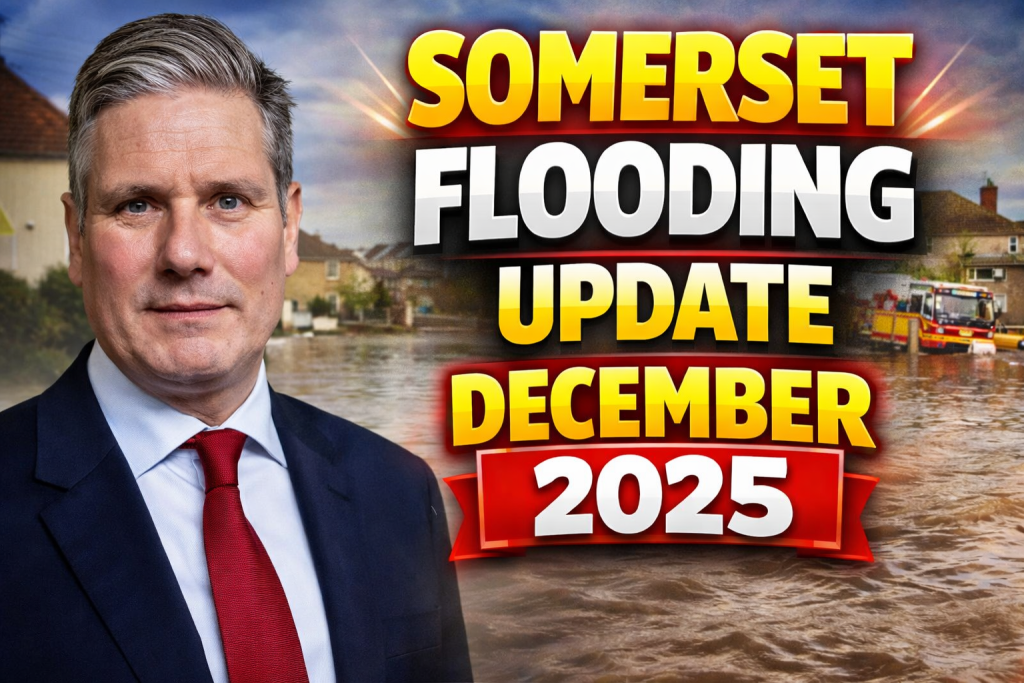 Somerset Flooding Update December 2025 Met Office Rain Warning and Major Road Closures