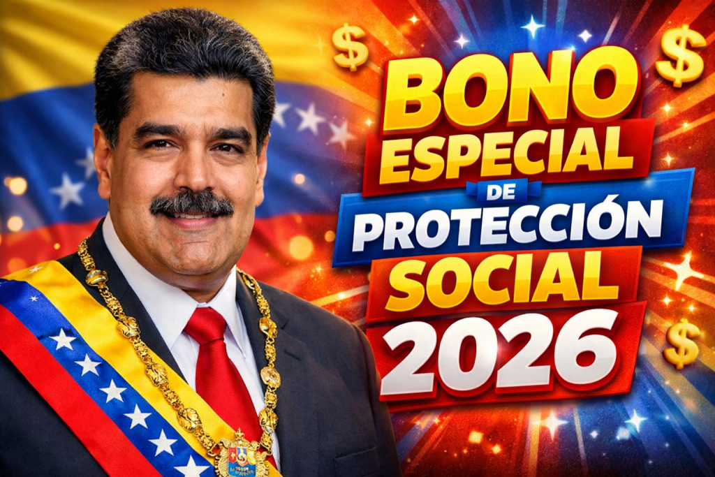 Bono especial de protección social 2026 beneficiarios y cómo activar el cobro