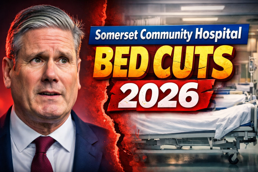 Somerset Community Hospital Bed Cuts 2026 Burnham-on-Sea & NHS Somerset Trial Updates